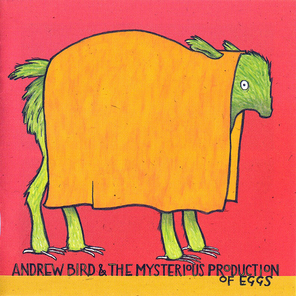 Cartula Frontal de Andrew Bird - Andrew Bird & The Mysterious Production Of Eggs