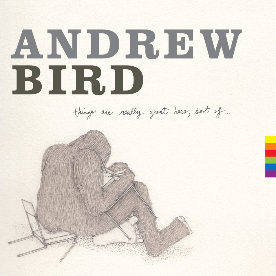 Cartula Frontal de Andrew Bird - Things Are Really Great Here, Sort Of...