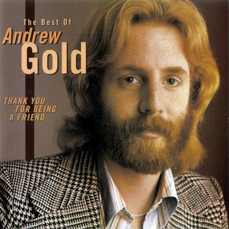 Cartula Frontal de Andrew Gold - Thank You For Being A Friend: The Best Of Andrew Gold