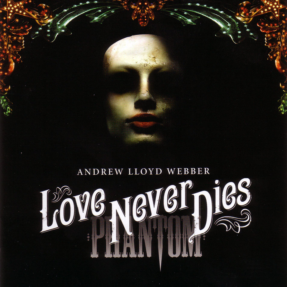 Cartula Frontal de Andrew Lloyd Webber - Love Never Dies