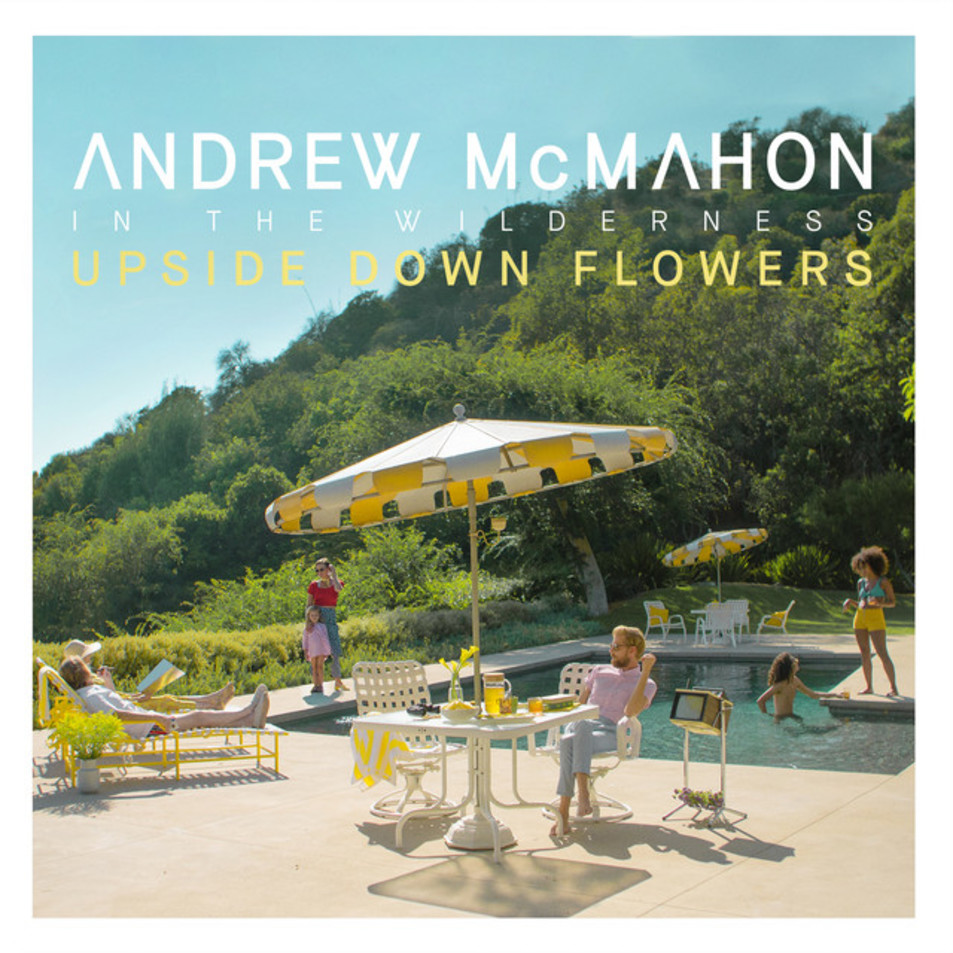 Cartula Frontal de Andrew Mcmahon In The Wilderness - Upside Down Flowers
