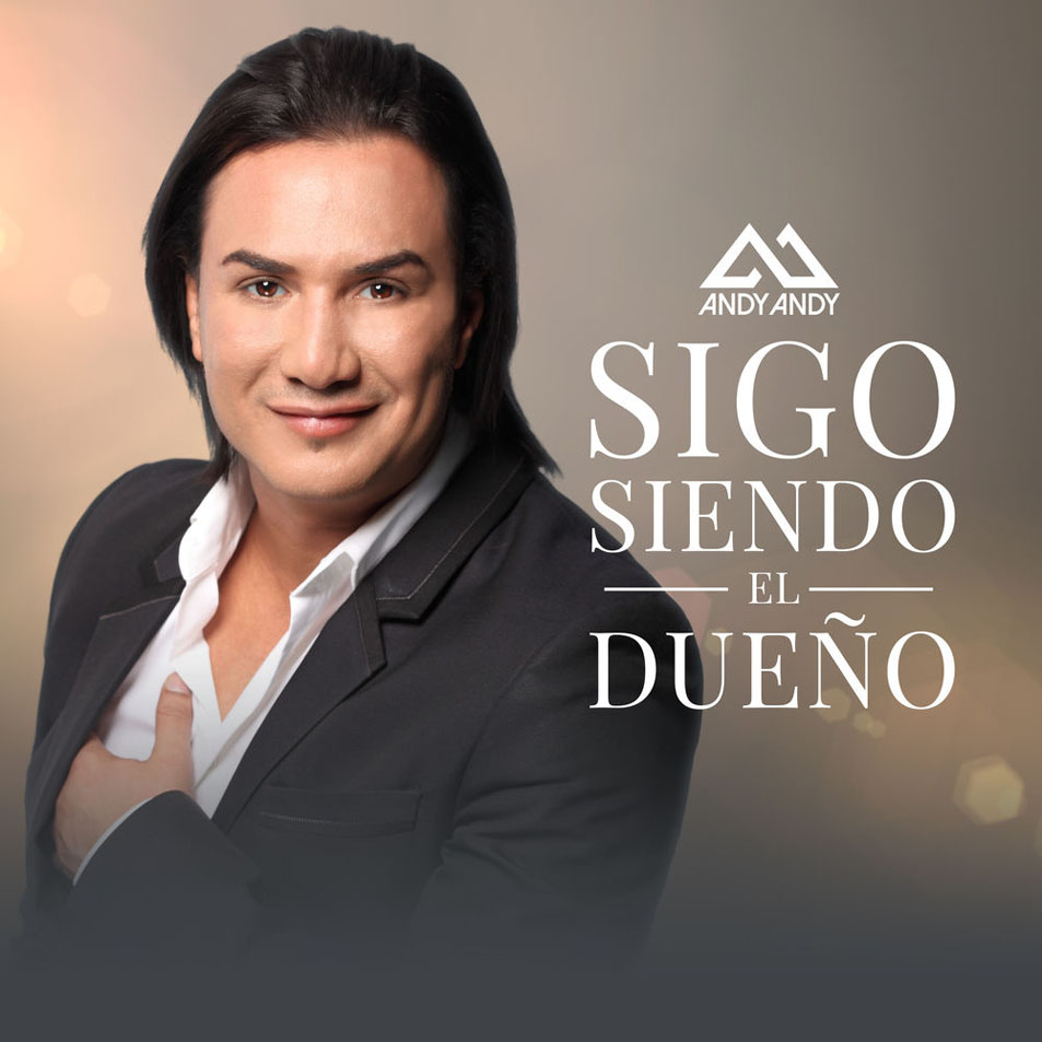 Cartula Frontal de Andy Andy - Sigo Siendo El Dueo (Cd Single)
