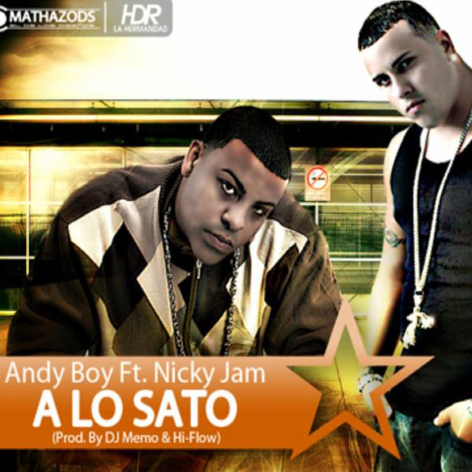 Cartula Frontal de Andy Boy - A Lo Sato (Featuring Nicky Jam) (Cd Single)