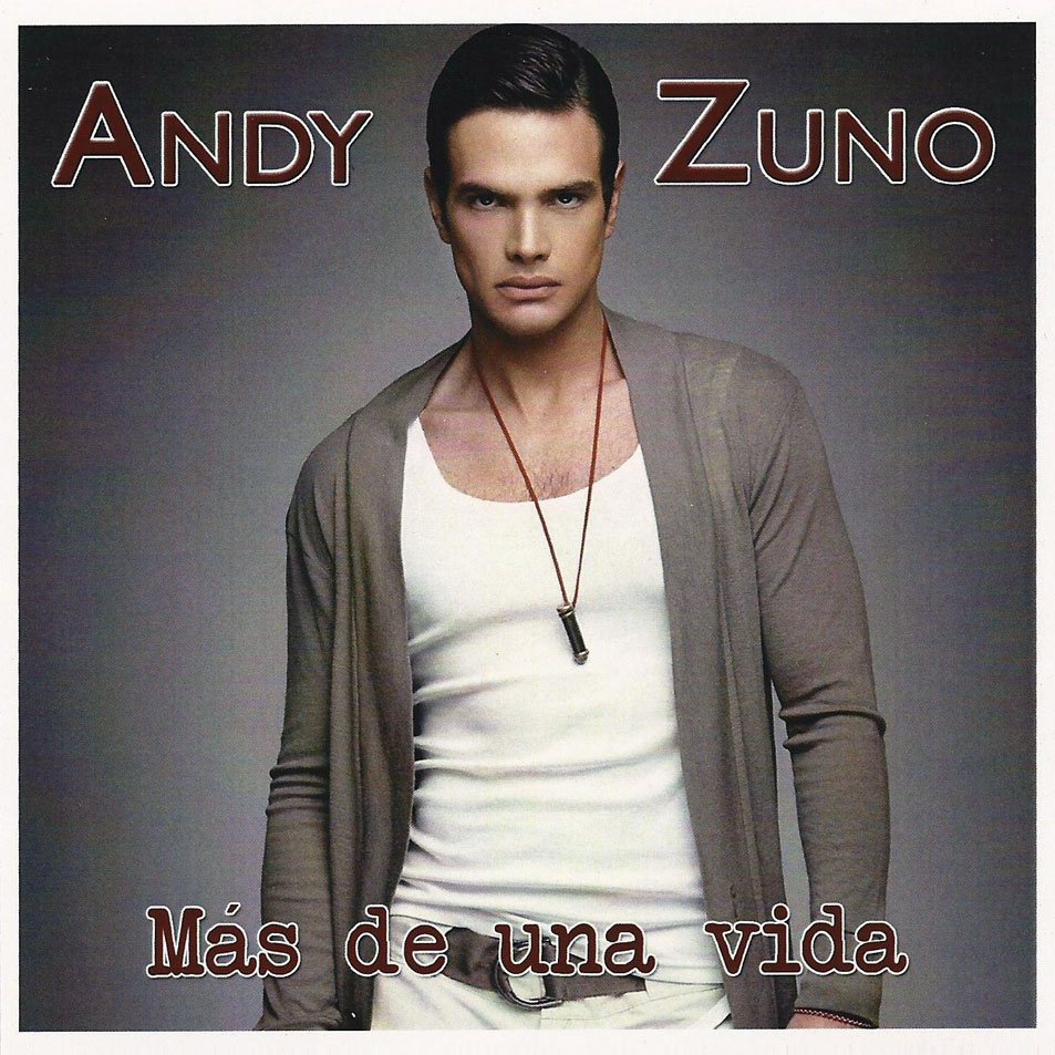 Cartula Frontal de Andy Zuno - Mas Que Una Vida (Edicion Especial)