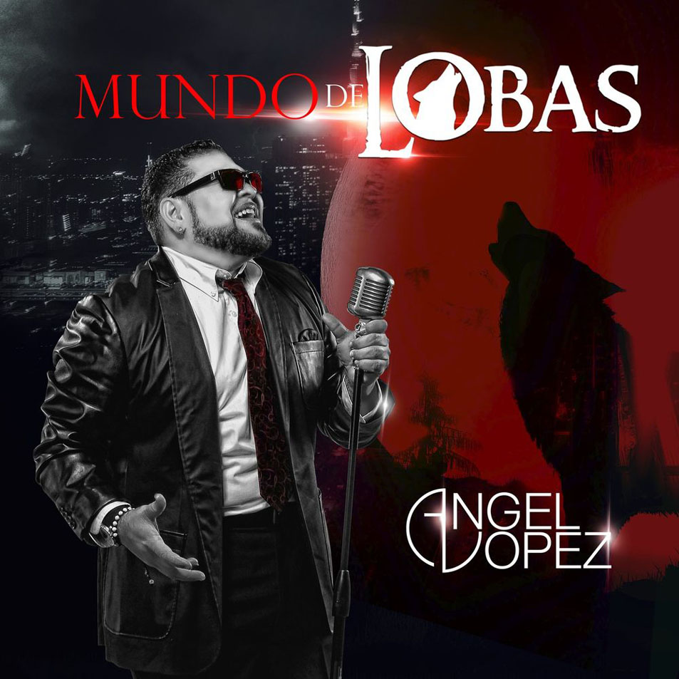 Cartula Frontal de Angel Lopez - Mundo De Lobas (Cd Single)
