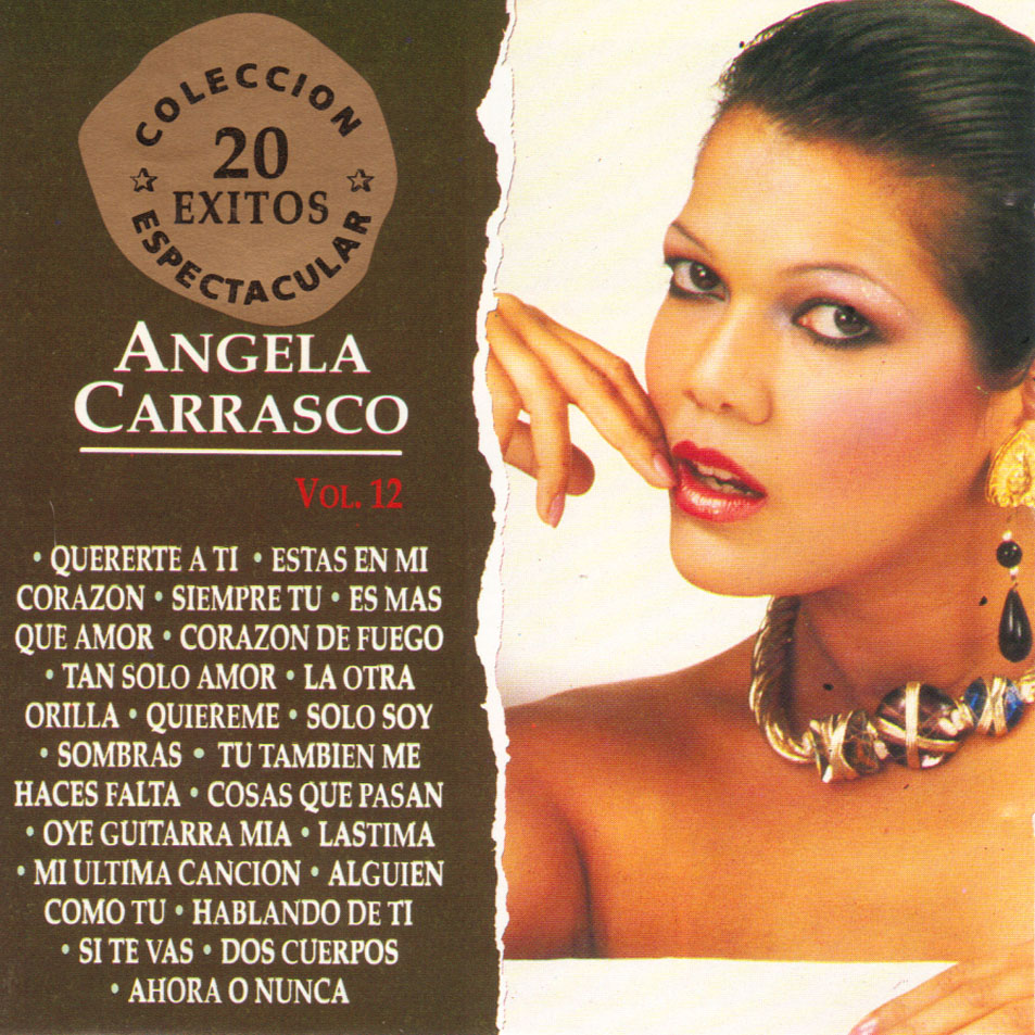 Cartula Frontal de Angela Carrasco - Coleccion Espectacular 20 Exitos Volumen 12
