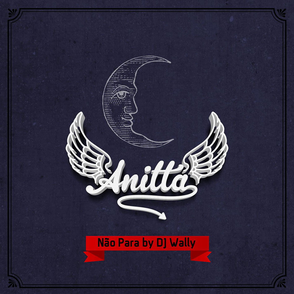 Cartula Frontal de Anitta - Nao Para (Remix By Dj Wally) (Cd Single)