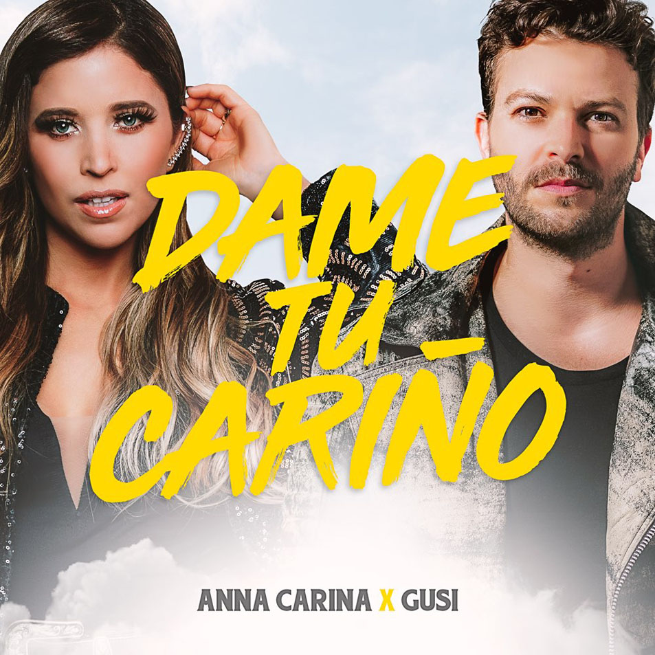 Cartula Frontal de Anna Carina - Dame Tu Cario (Featuring Gusi) (Cd Single)