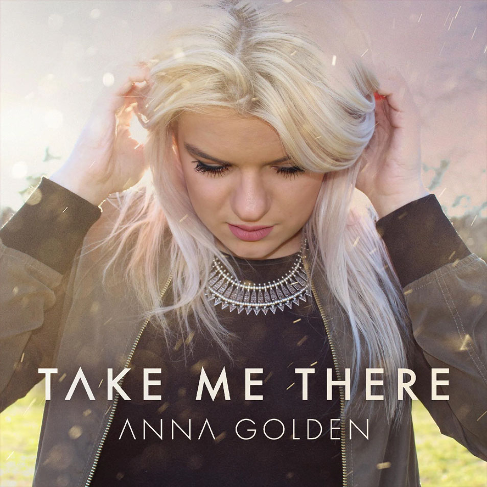 Cartula Frontal de Anna Golden - Take Me There (Cd Single)