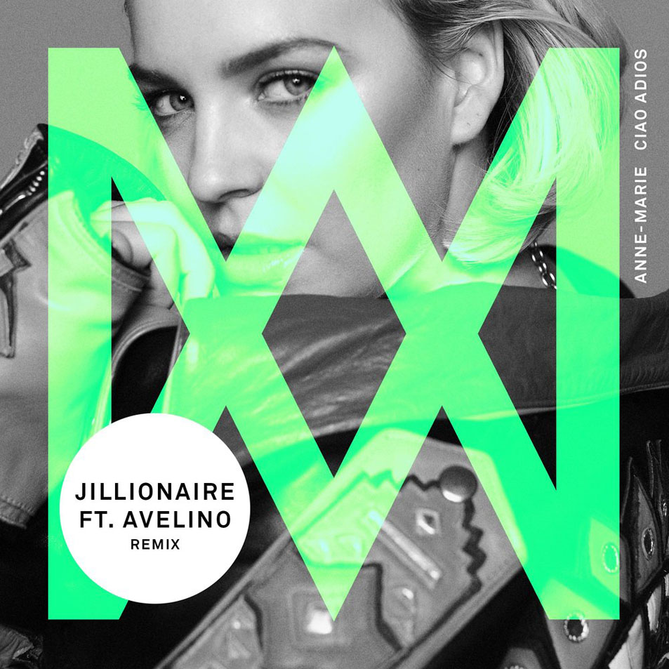 Cartula Frontal de Anne-Marie - Ciao Adios (Featuring Avelino) (Jillionaire Remix) (Cd Single)