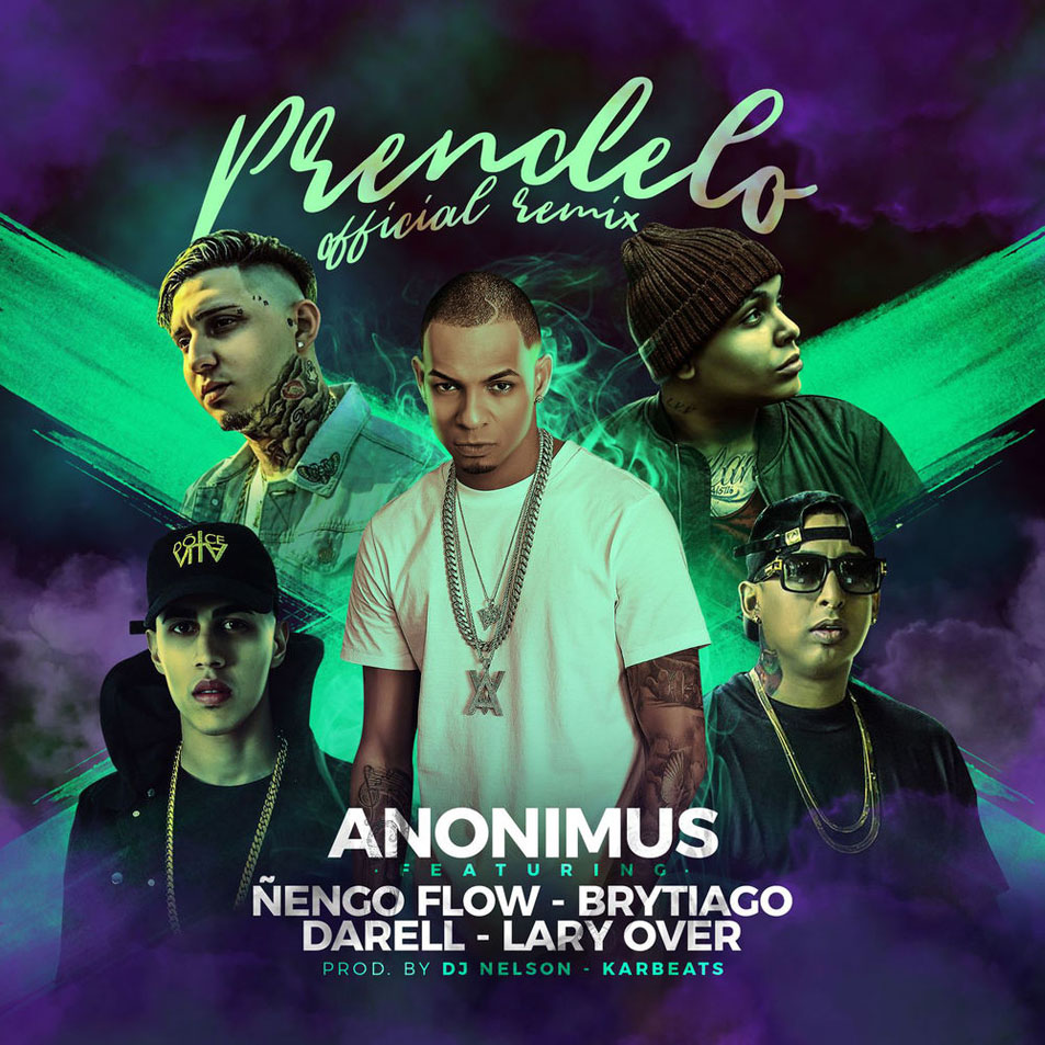 Cartula Frontal de Anonimus - Prendelo (Featuring engo Flow, Brytiago, Darell & Lary Over) (Remix) (Cd Single)