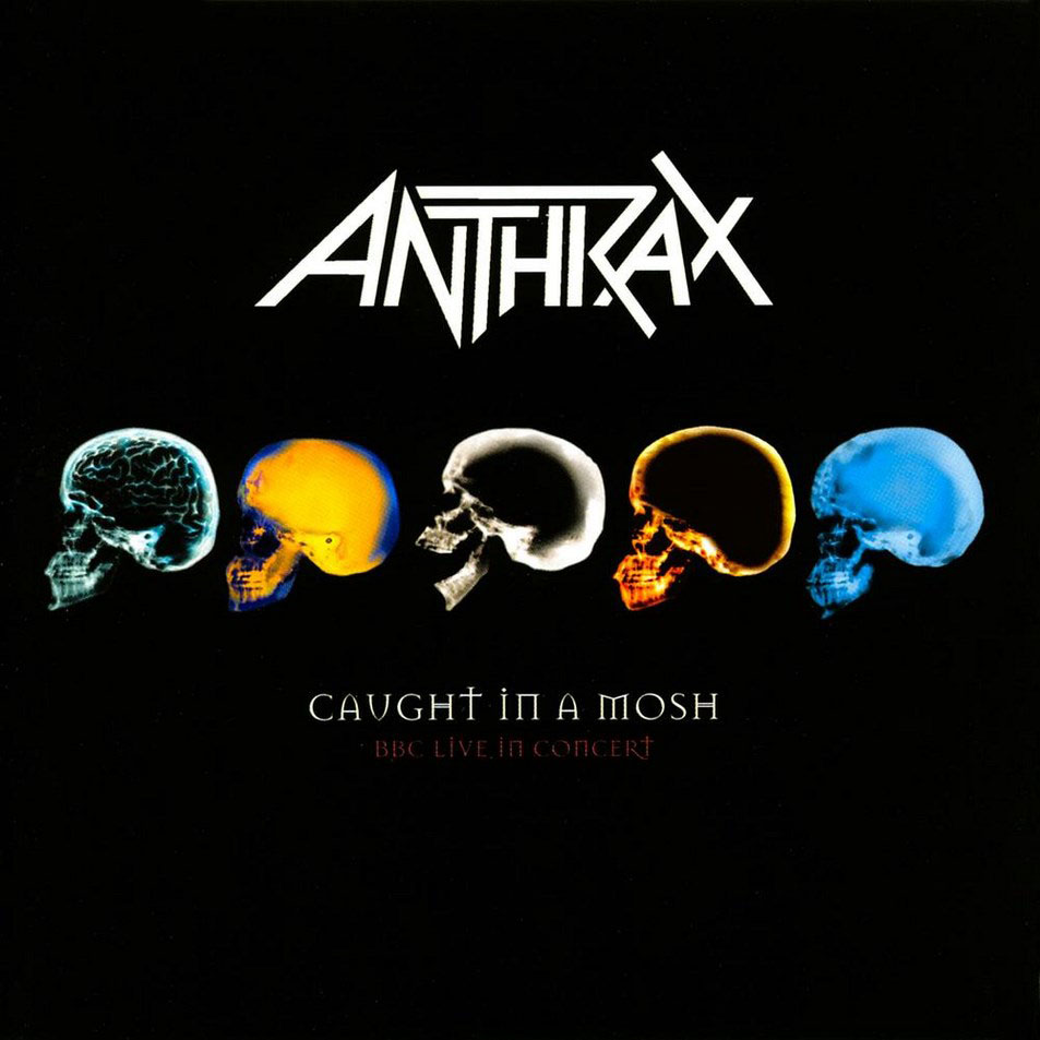 Cartula Frontal de Anthrax - Caught In A Mosh: Bbc Live In Concert