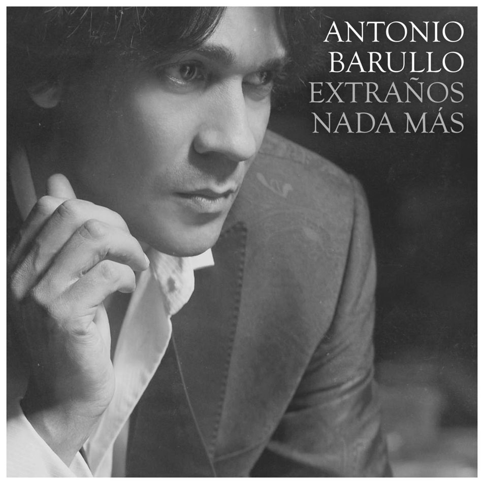 Cartula Frontal de Antonio Barullo - Extraos Nada Mas (Cd Single)