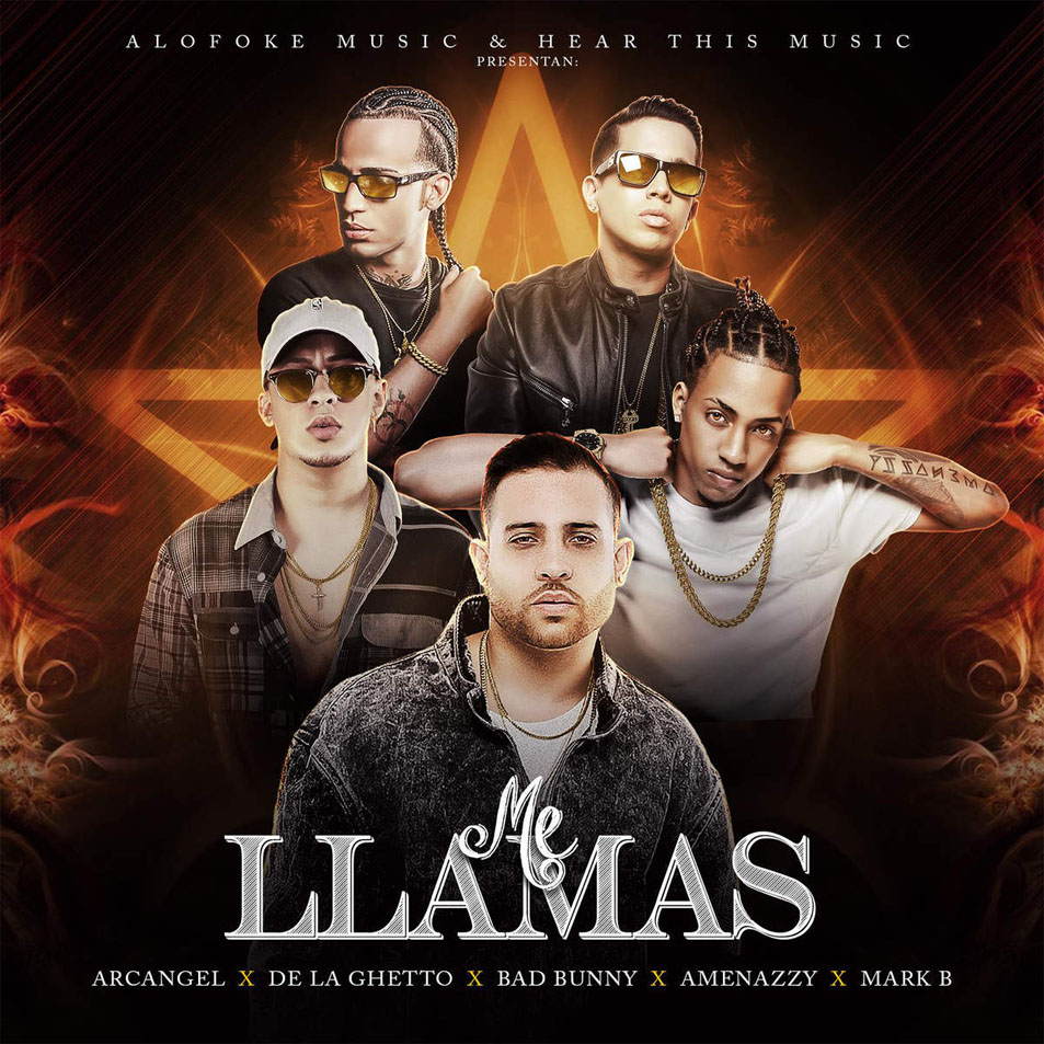 Cartula Frontal de Arcangel & De La Ghetto - Me Llamas (Featuring Bad Bunny, Amenazzy & Mark B) (Cd Single)