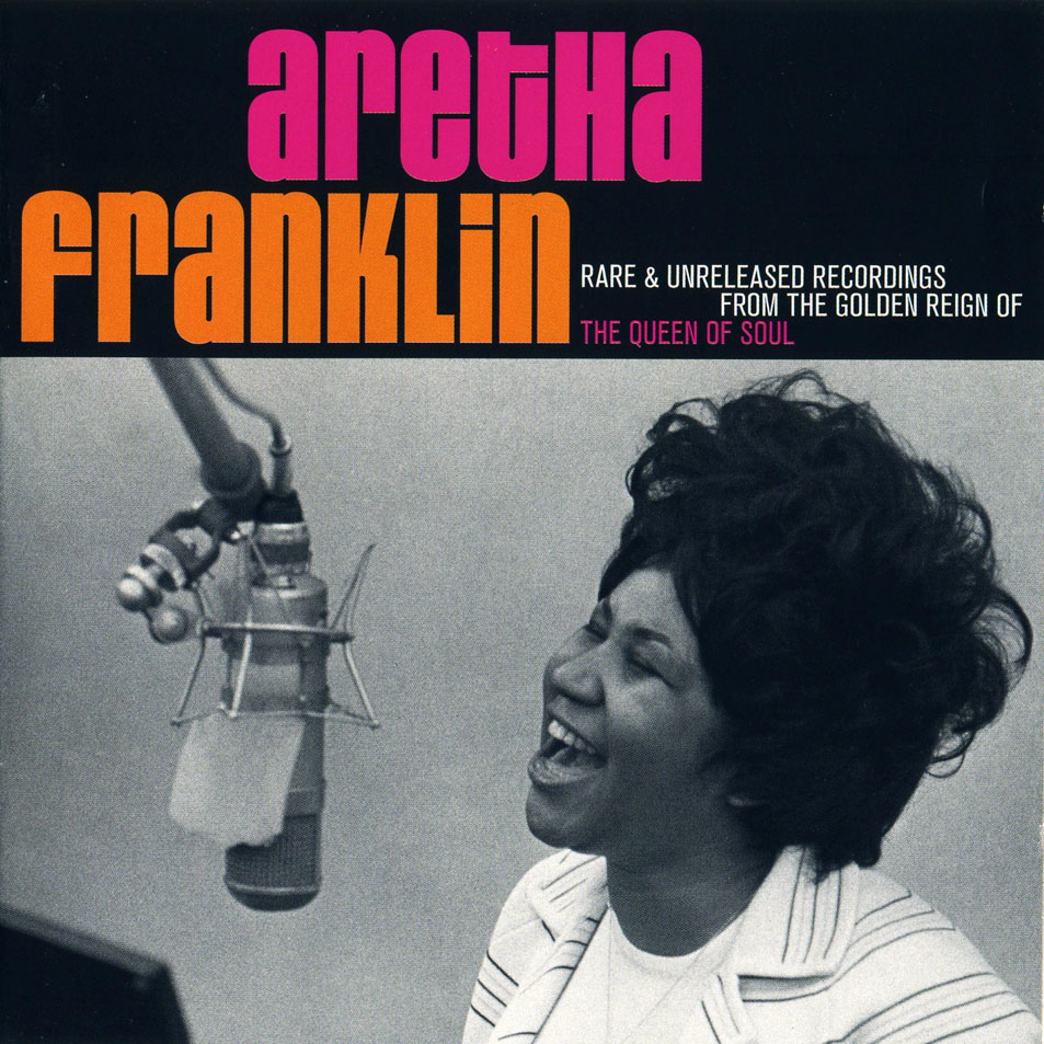 Cartula Frontal de Aretha Franklin - Rare & Unreleased Recordings From The Golden Reign Of The Queen Of Soul