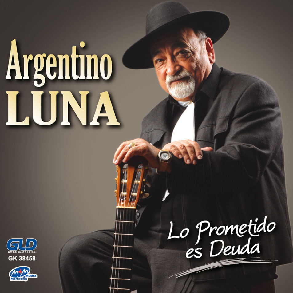 Cartula Frontal de Argentino Luna - Lo Prometido Es Deuda