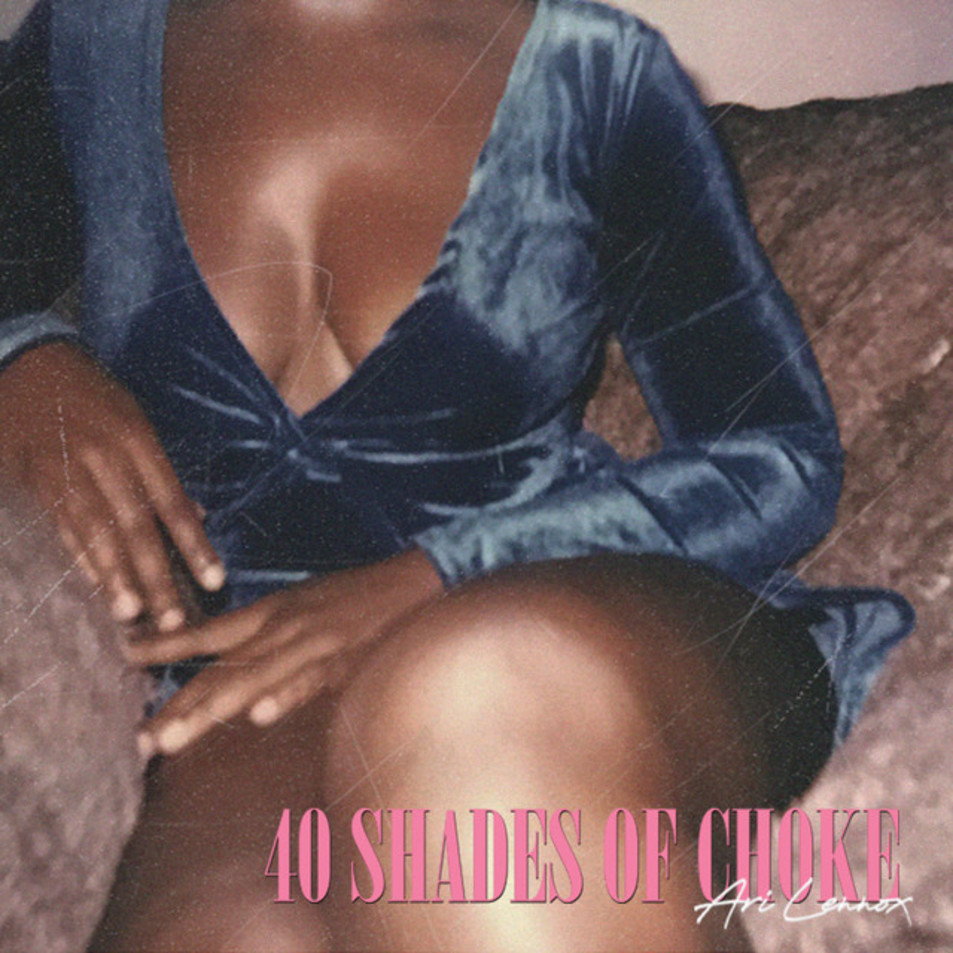 Cartula Frontal de Ari Lennox - 40 Shades Of Choke (Cd Single)