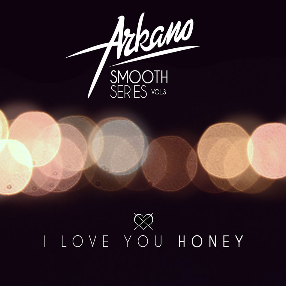 Cartula Frontal de Arkano - I Love You Honey (Remix) (Cd Single)