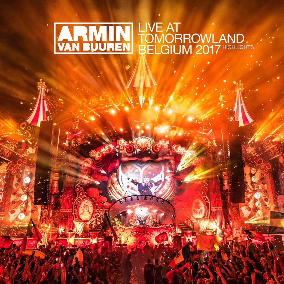 Cartula Frontal de Armin Van Buuren - Live At Tomorrowland, Belgium 2017 (Highlights)
