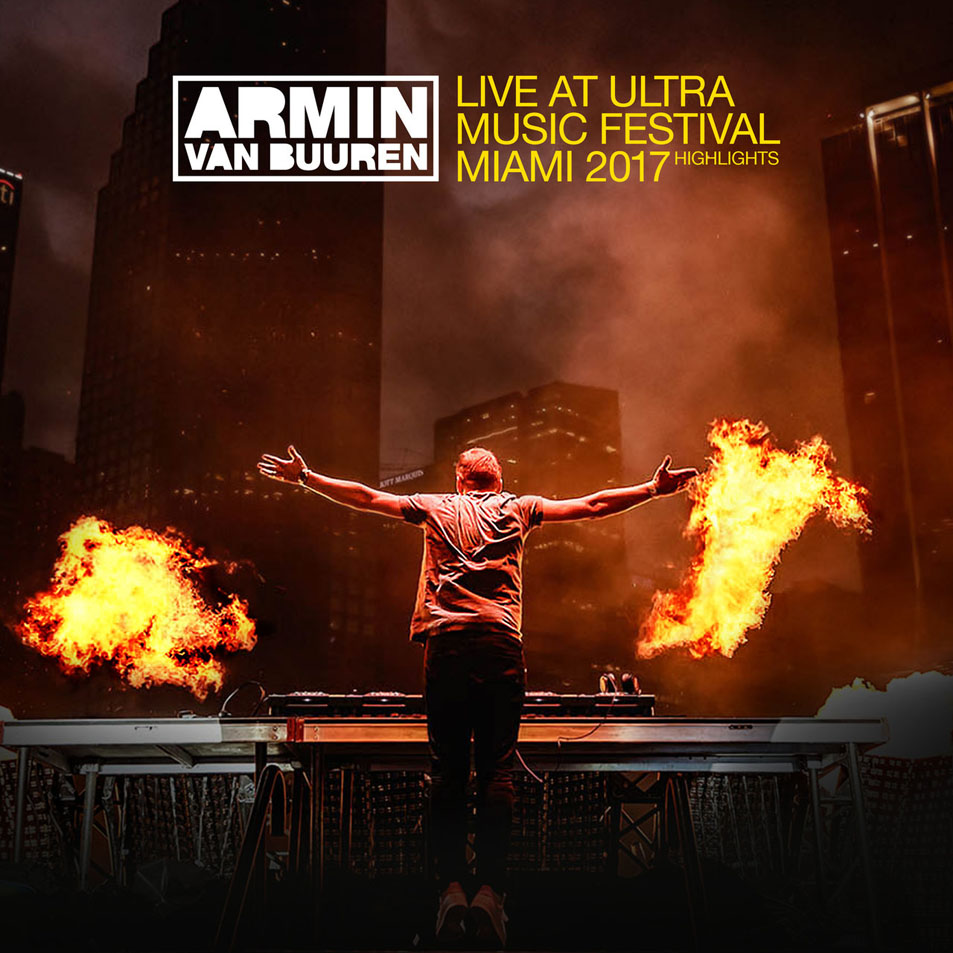 Cartula Frontal de Armin Van Buuren - Live At Ultra Music Festival Miami 2017 (Highlights)