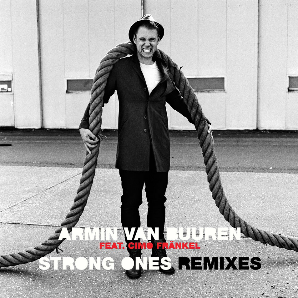Cartula Frontal de Armin Van Buuren - Strong Ones (Featuring Cimo Frnkel) (Remixes) (Ep)