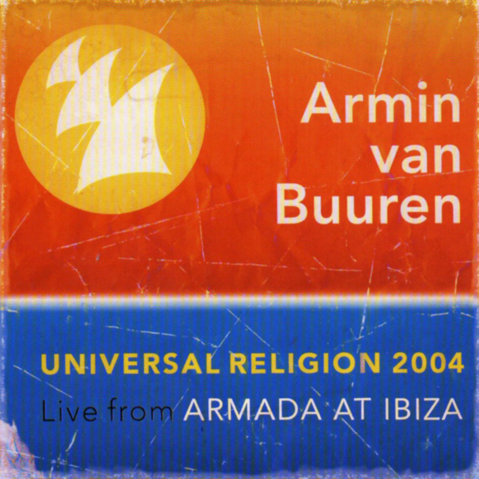 Cartula Frontal de Armin Van Buuren - Universal Religion 2004 (Live From Armada At Ibiza)