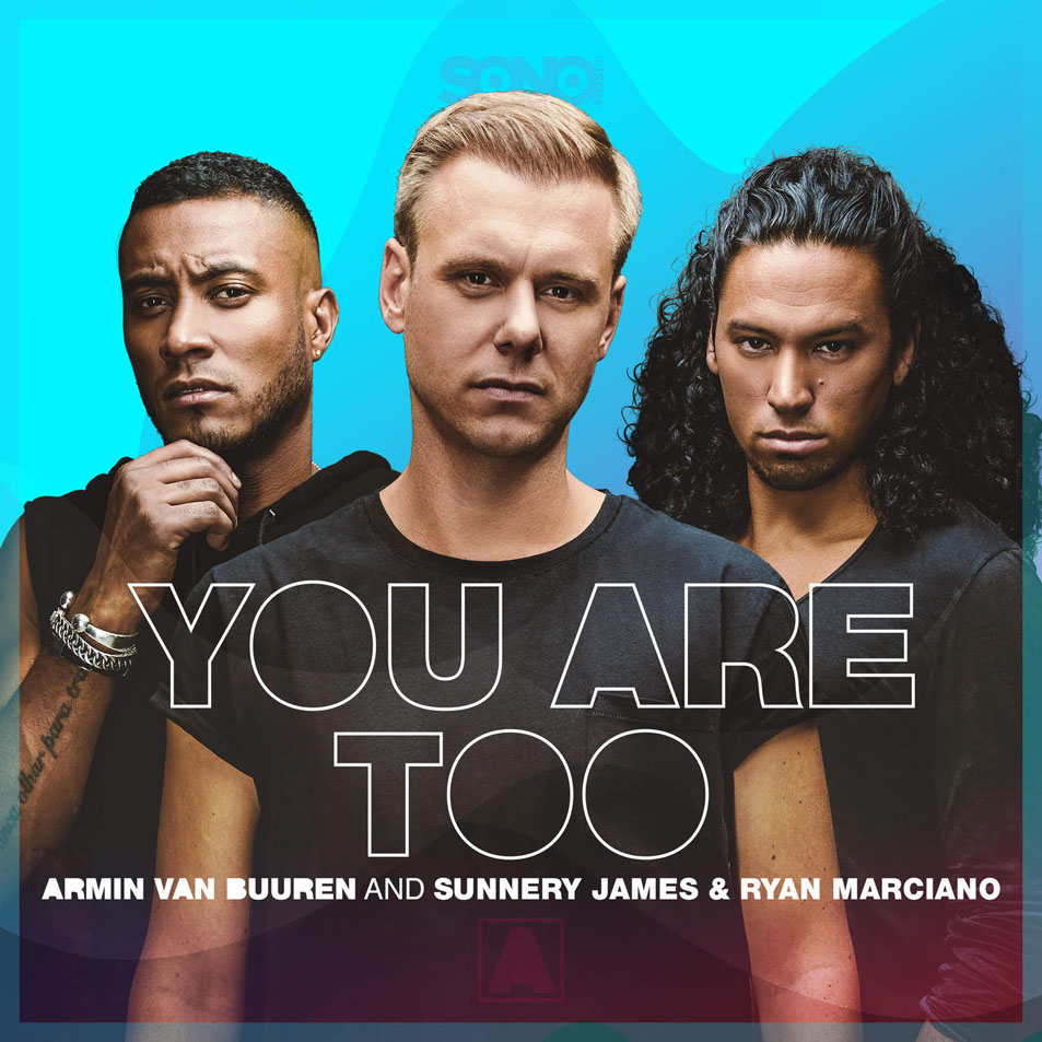 Cartula Frontal de Armin Van Buuren - You Are Too (Featuring Sunnery James & Ryan Marciano) (Cd Single)