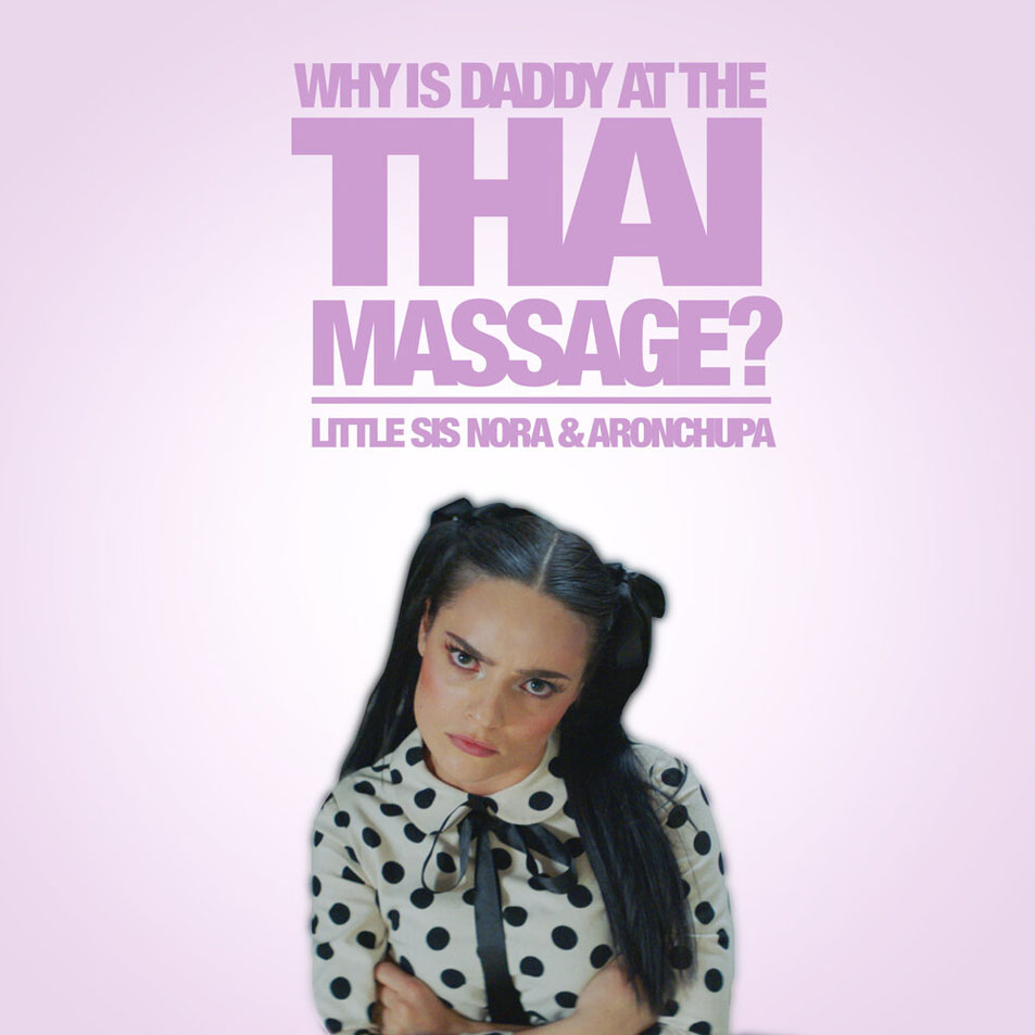 Cartula Frontal de Aronchupa - Thai Massage (Featuring Little Sis Nora) (Cd Single)