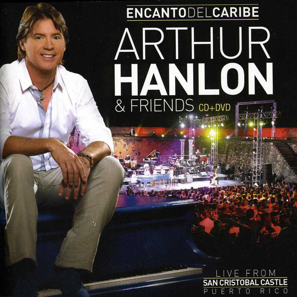 Cartula Frontal de Arthur Hanlon - Encanto Del Caribe: Arthur Hanlon & Friends (Live From San Cristobal Castle, Puerto Rico) (Deluxe)