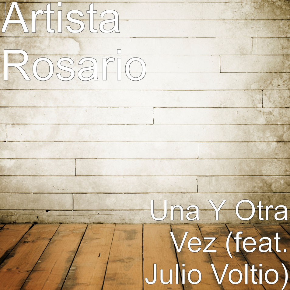 Cartula Frontal de Artista Rosario - Una Y Otra Vez (Featuring Voltio) (Cd Single)