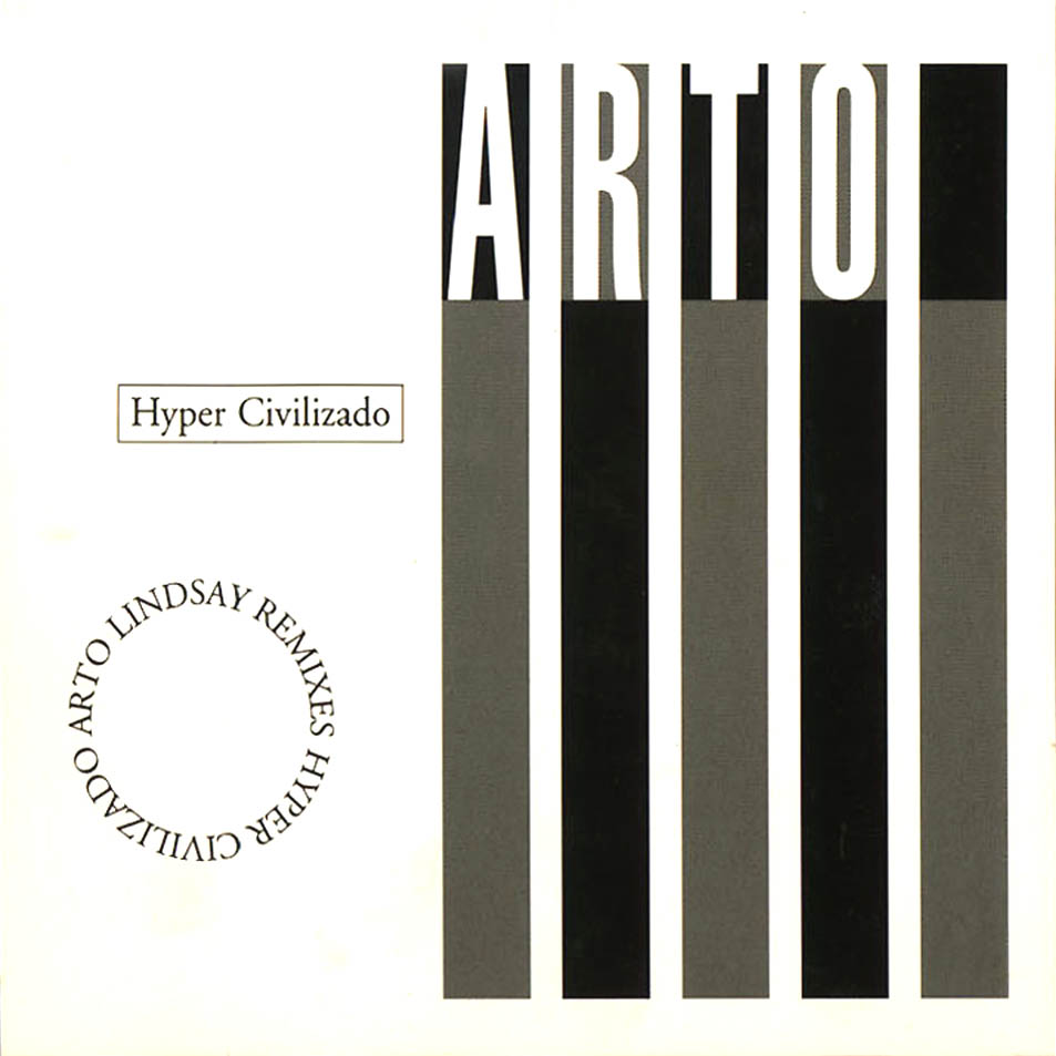Cartula Frontal de Arto Lindsay - Hyper Civilizado Remixes
