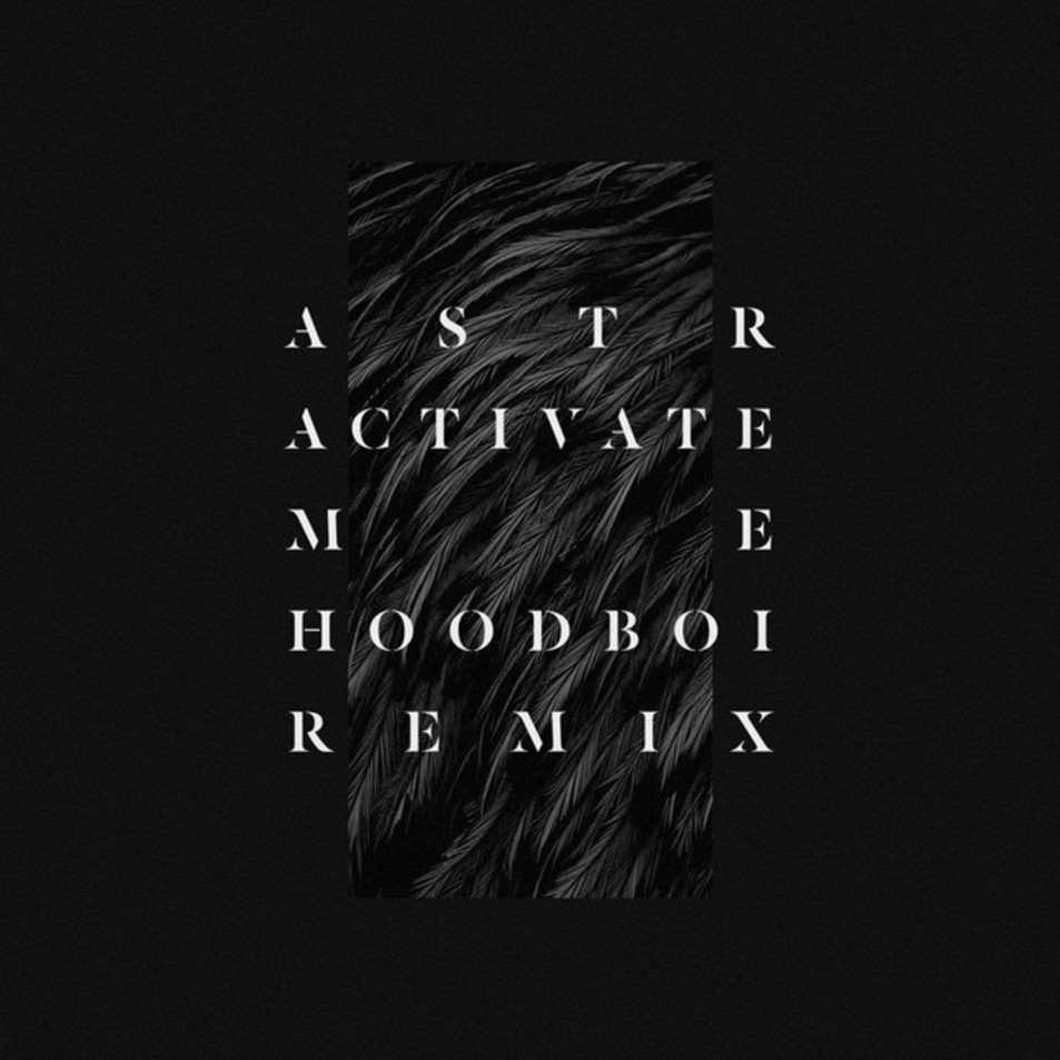 Cartula Frontal de Astr - Activate Me (Hoodboi Remix) (Cd Single)