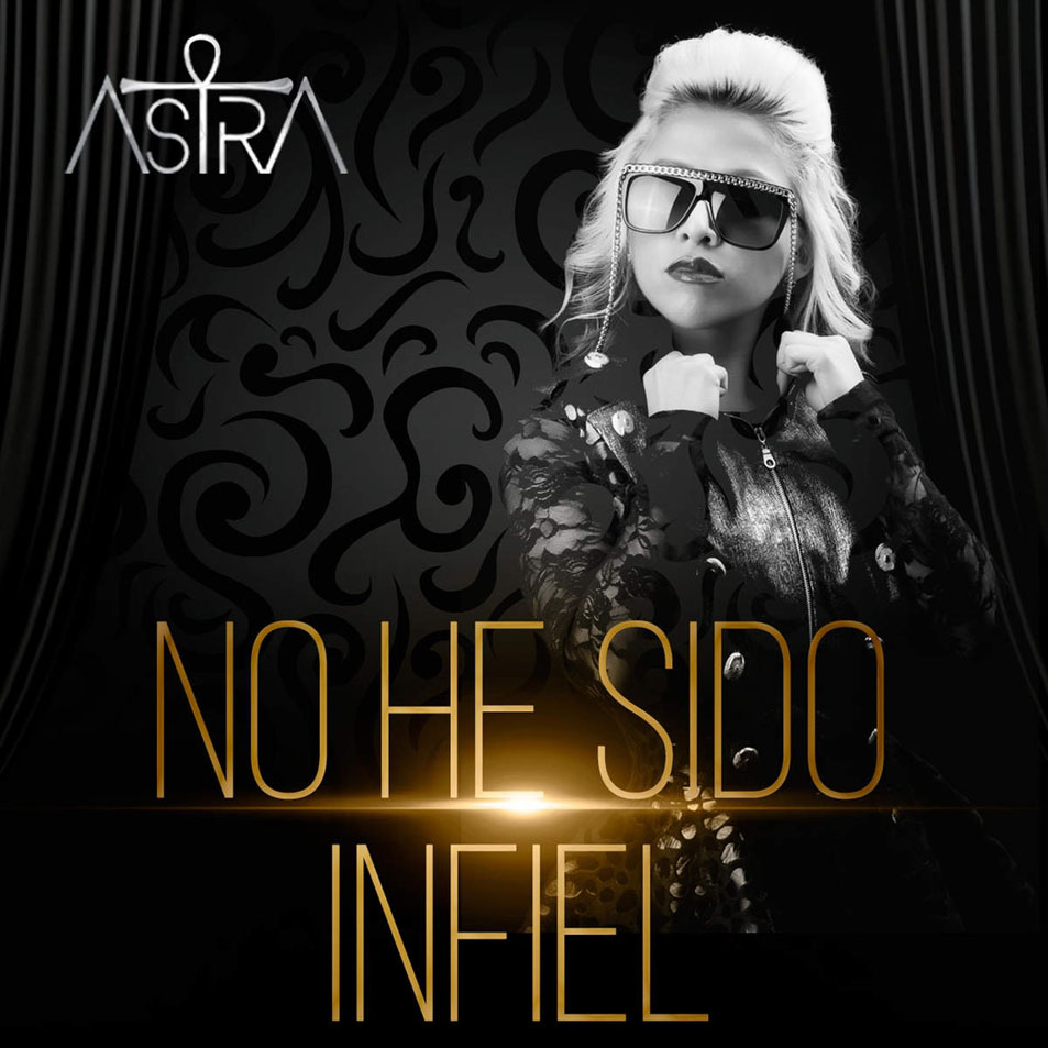 Cartula Frontal de Astra - No He Sido Infiel (Cd Single)