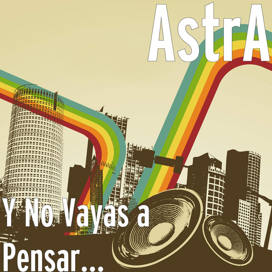 Cartula Frontal de Astra - Y No Vayas A Pensar... (Cd Single)