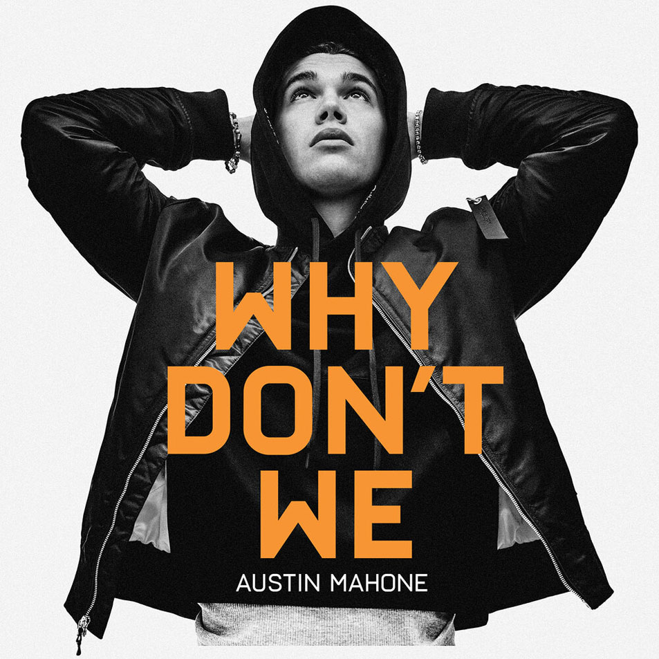 Cartula Frontal de Austin Mahone - Why Don't We (Cd Single)