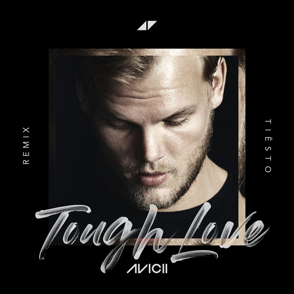 Cartula Frontal de Avicii - Tough Love (Featuring Agnes, Vargas & Lagola) (Tisto Remix) (Cd Single)