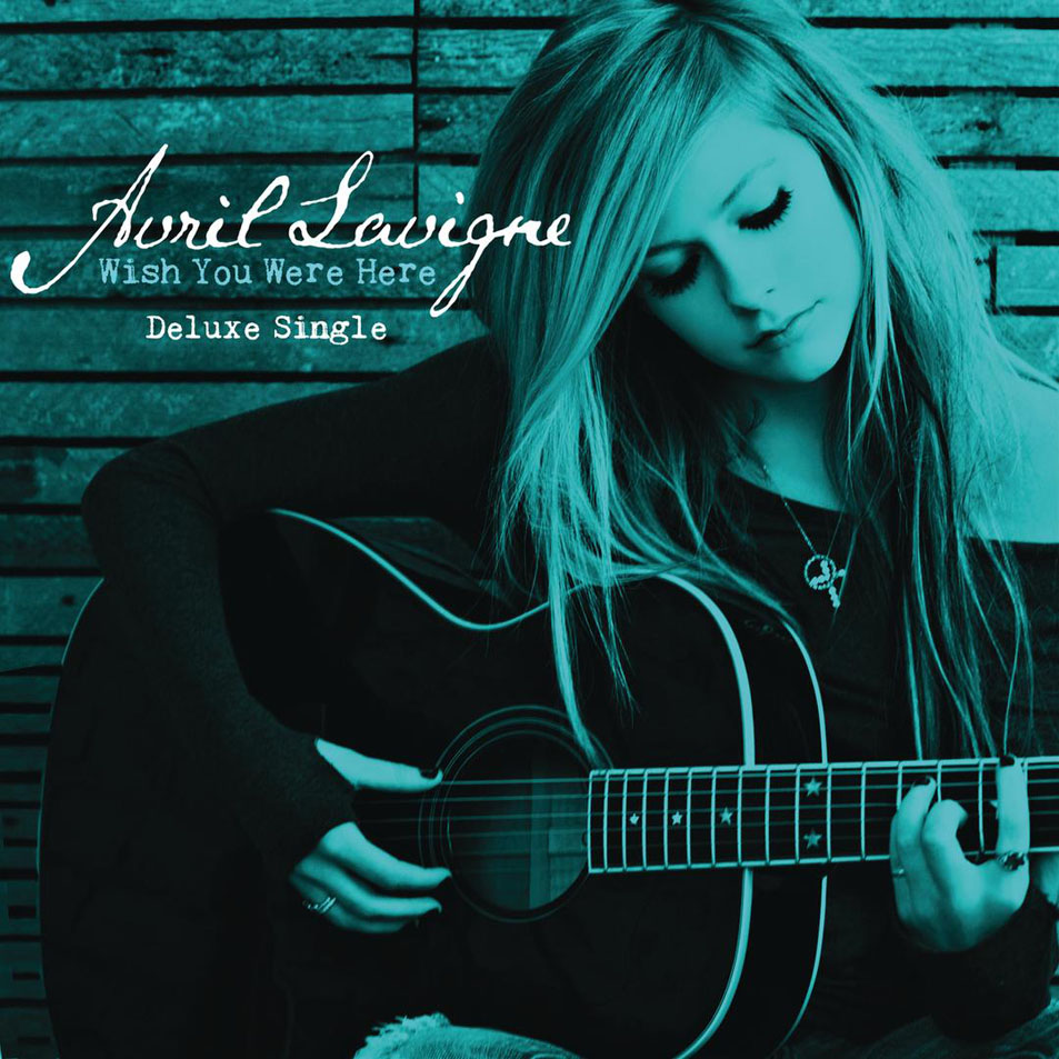 Cartula Frontal de Avril Lavigne - Wish You Were Here (Deluxe) (Cd Single)