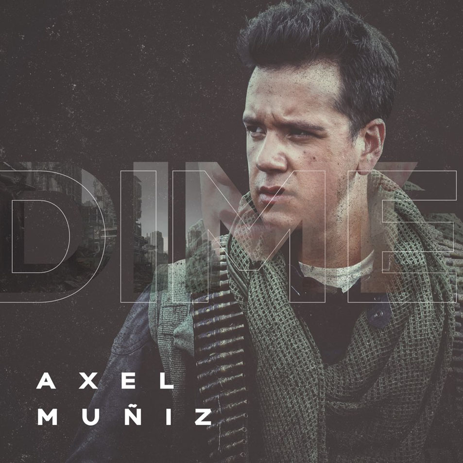Cartula Frontal de Axel Muiz - Dime (Cd Single)