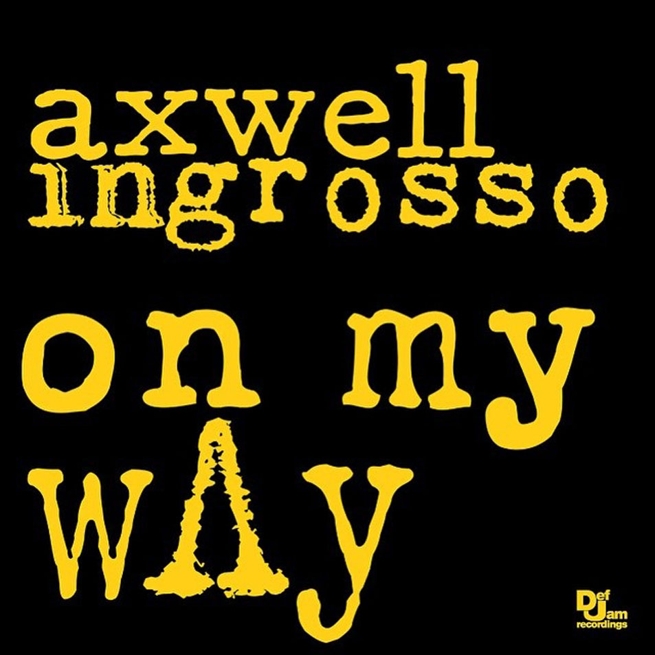 Cartula Frontal de Axwell Ingrosso - On My Way (Cd Single)