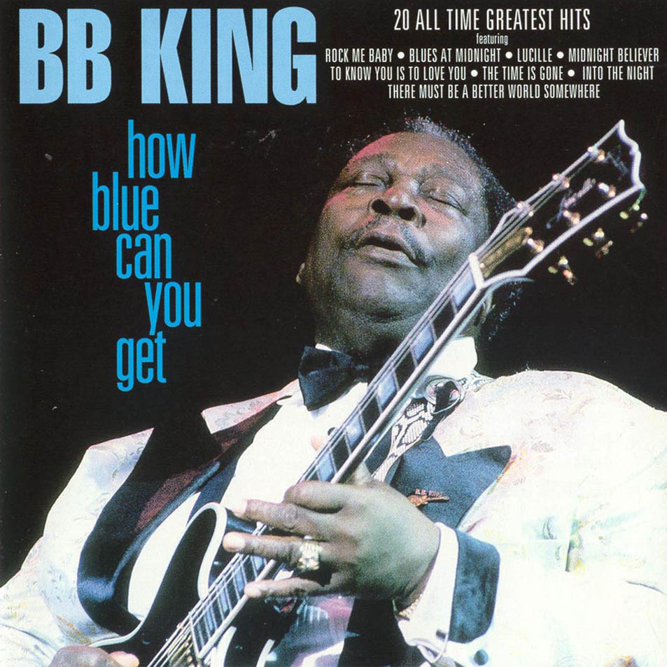 Cartula Frontal de B.b. King - How Blue Can You Get