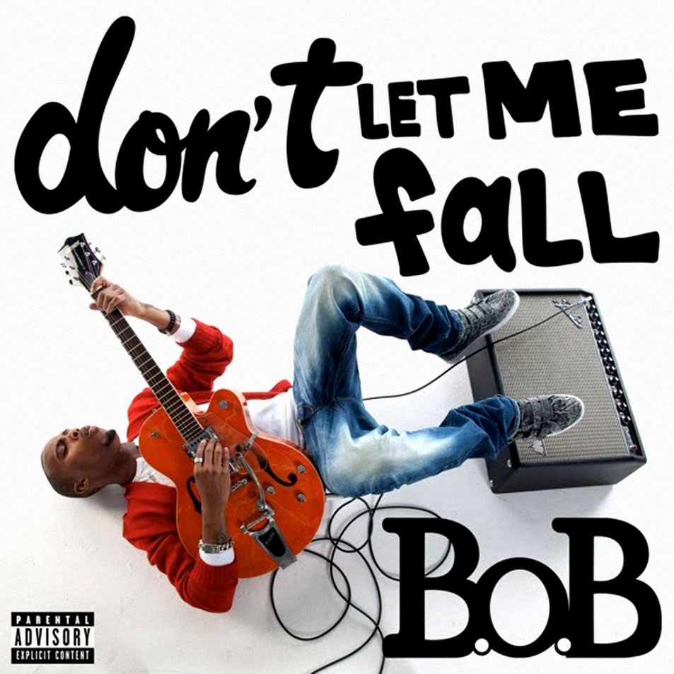 Cartula Frontal de B.o.b. - Don't Let Me Fall (Cd Single)