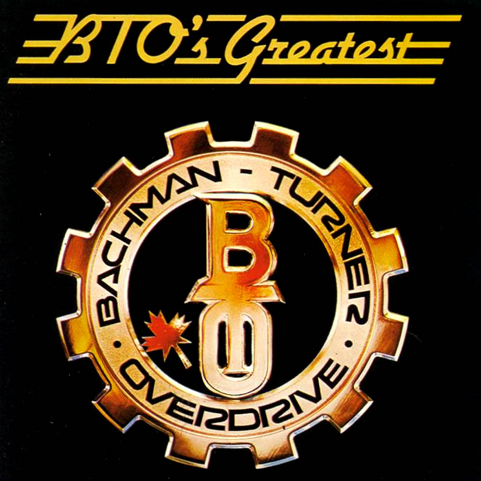 Cartula Frontal de Bachman Turner Overdrive - Bto's Greatest