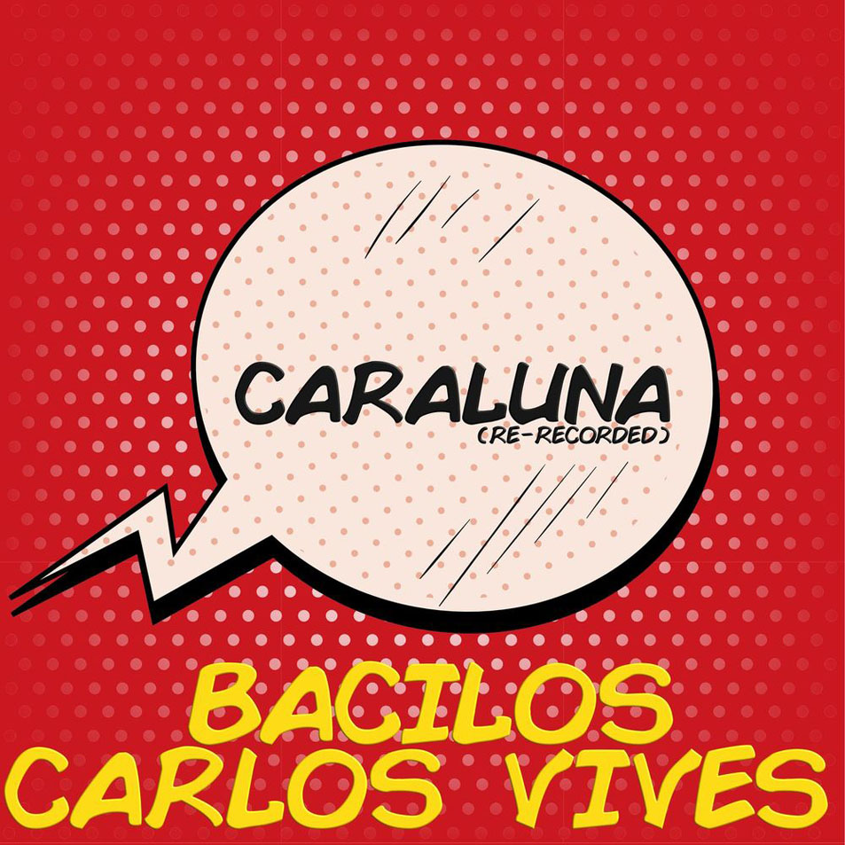 Cartula Frontal de Bacilos - Caraluna (Featuring Carlos Vives) (Cd Single)