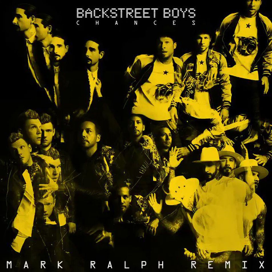 Cartula Frontal de Backstreet Boys - Chances (Mark Ralph Remix) (Cd Single)