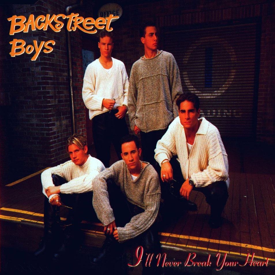 Cartula Frontal de Backstreet Boys - I'll Never Break Your Heart (Cd Single)