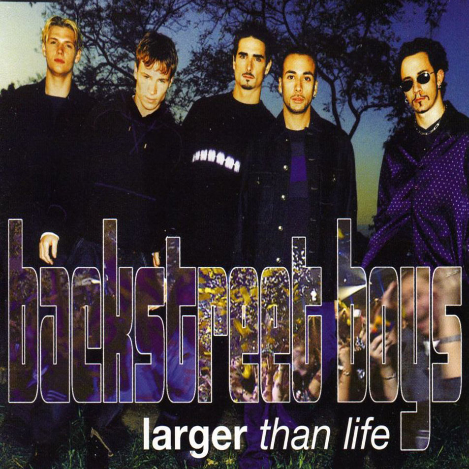 Cartula Frontal de Backstreet Boys - Larger Than Life (Cd Single)