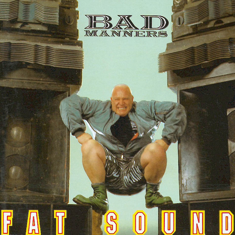 Cartula Frontal de Bad Manners - Fat Sound