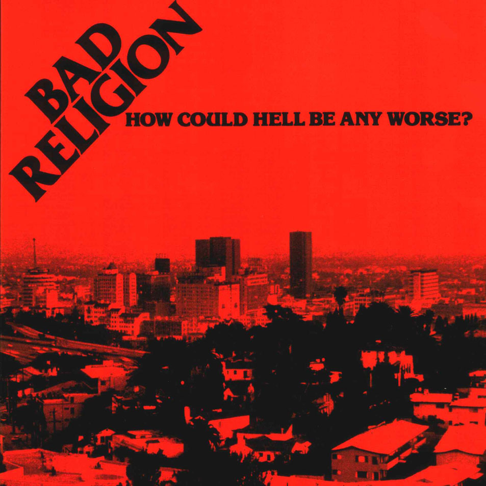 Cartula Frontal de Bad Religion - How Could Hell Be Any Worse?