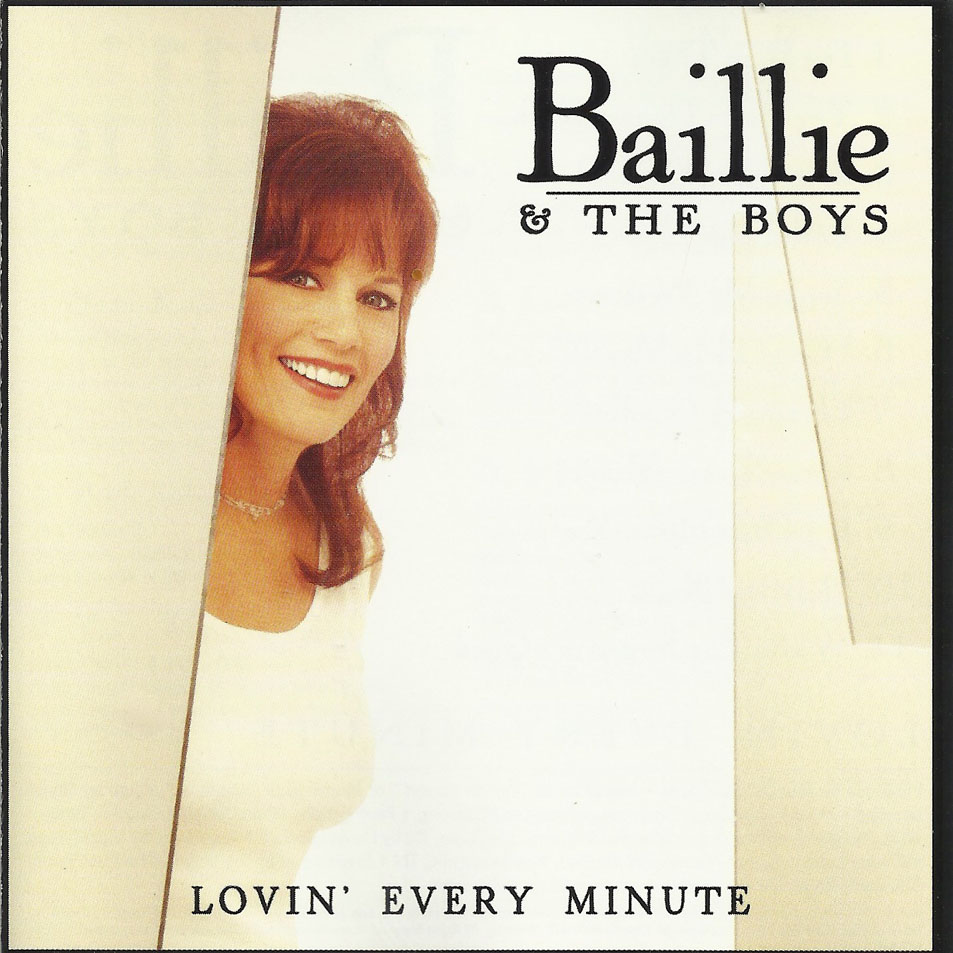 Cartula Frontal de Baillie & The Boys - Lovin' Every Minute