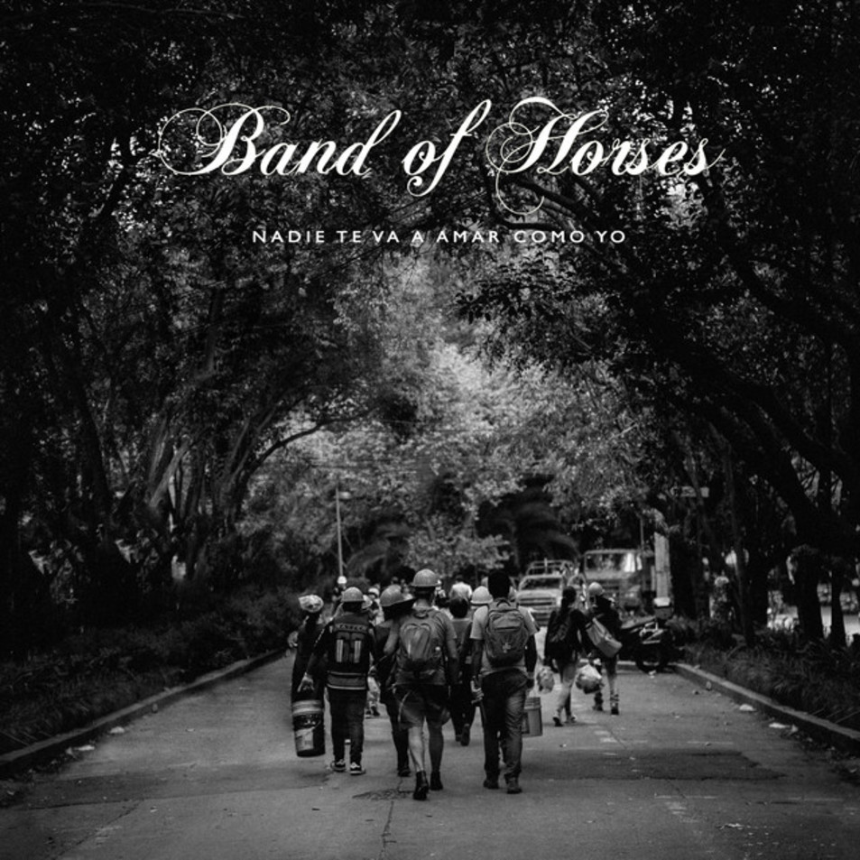 Cartula Frontal de Band Of Horses - Nadie Te Va A Amar Como Yo (Cd Single)